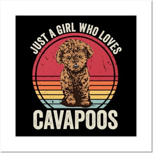 Just A Girl Who Loves Cavapoos Posters and Art